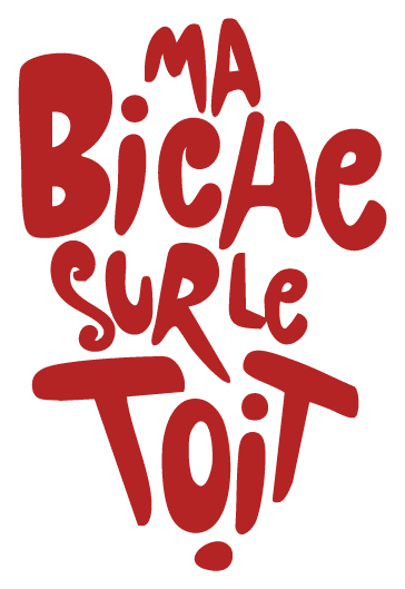 Ma Biche sur le Toit